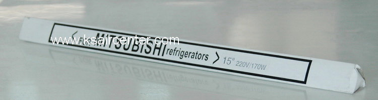ฮีทเตอร์ตู้เย็น หลอดแก้ว MITSUBISHI (เทียบเท่า)