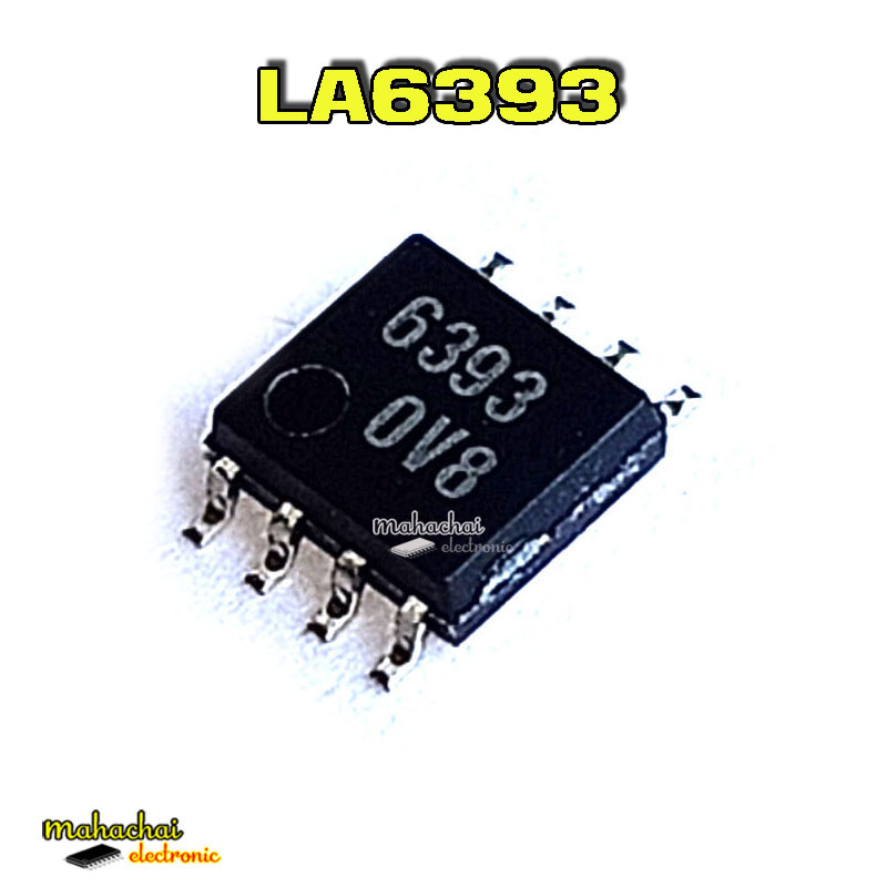 ของแท้ LA6393ML-TE-LE แพทช์ SOP8