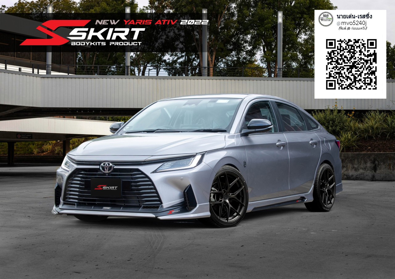 S-Skirt VS Toyota Yaris Ativ 4D 2022-On [แต่งแบบนี้พี่เค้าให้มาสุดคุ้ม!]