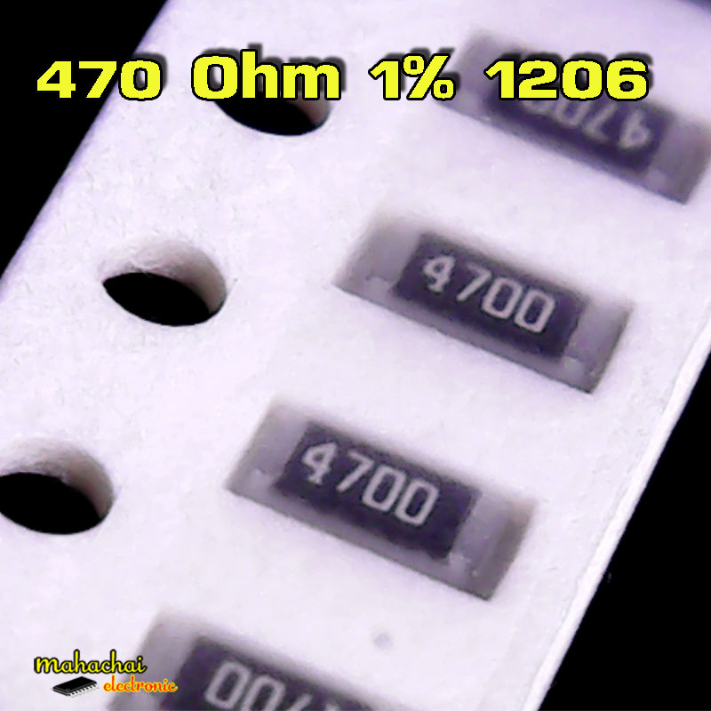 470 Ohm 470โอห์ม Resistor 1% รีซิสเตอร์ ขนาด 1206 1/4W 0.25w ± 1%