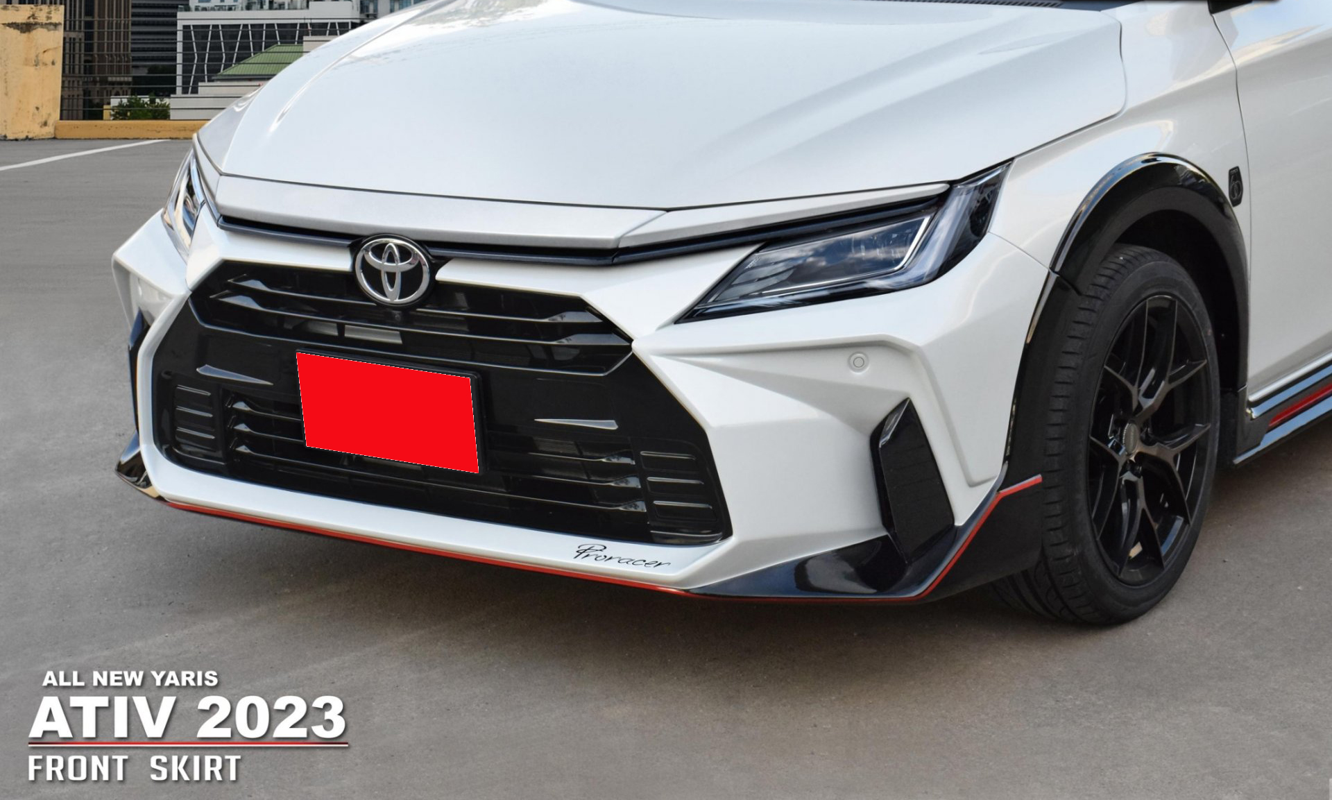PRORACER VS Toyota Yaris Ativ 4D 2022-On [แบบนี้ซิไม่มีใครเหมือนเรา!]