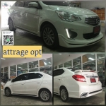 ADV-OPT VS MITSUBISHI ATTRAGE 2017-ON [อีกหนึ่งชุดแต่งที่กระชากหัวใจใครหลายๆคน]